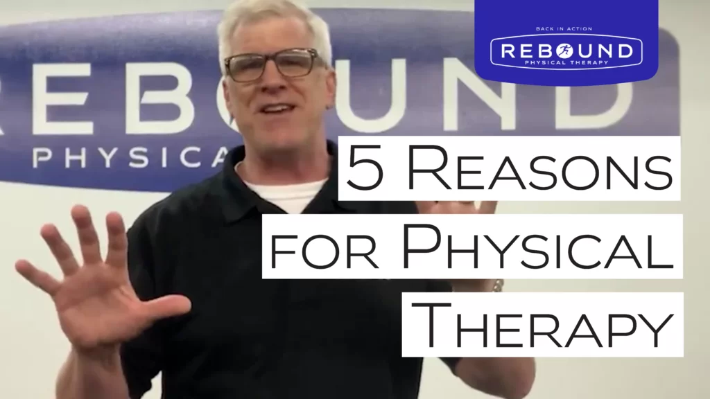 5 Reasons a PCP May Prescribe Physical Therapy | Rebound PT