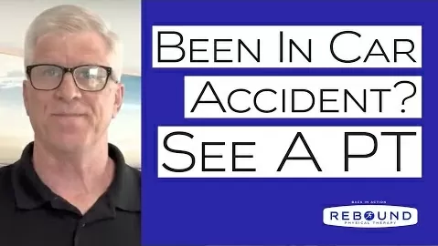Why You Need to See a Physical Therapist After a Car Accident