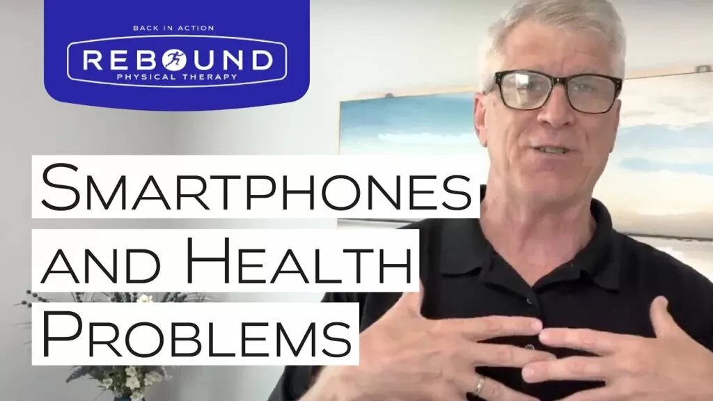 Is Your Smartphone Harming Your Health? | Rebound PT